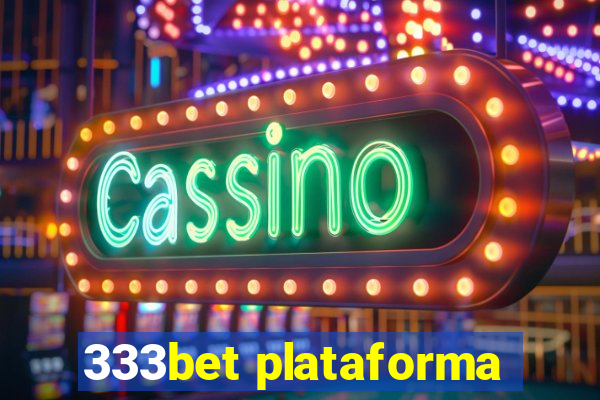 333bet plataforma